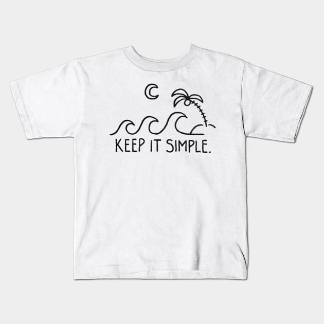 keep it simple Kids T-Shirt by ghjura